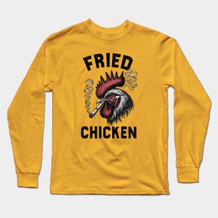 Fried chicken; funny; humor; humorous; silly; chicken; smoking; joint; pot; weed; grass; 420; marijuana; baked; stoner; Long Sleeve T-Shirt